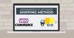 advanced flat rate shipping for woocommerce nulled
