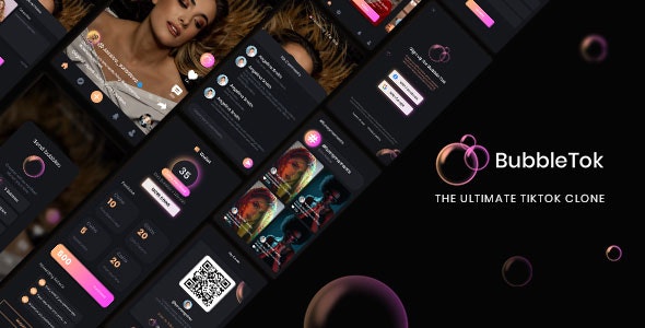 BubbleTok - The Ultimate Tiktok Clone app