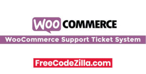 WooCommerce Support Ticket System Free Download