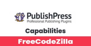 PublishPress Capabilities Pro Nulled v2.4