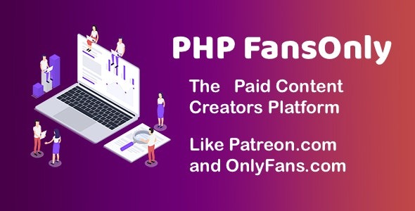PHP FansOnly Patrons Nulled Paid Content Creators Platform Free Download