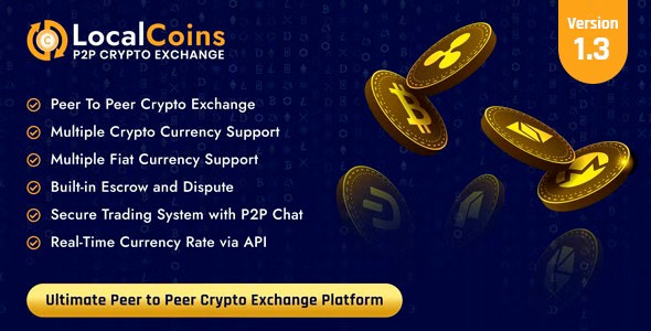 LocalCoins v2.1 Nulled – Ultimate Peer to Peer Crypto Exchange Platform Free Download
