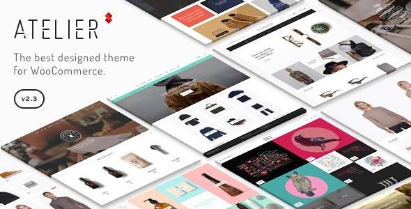 Atelier v2.9.1 Nulled – Creative Multi-Purpose eCommerce Theme Free Download￼