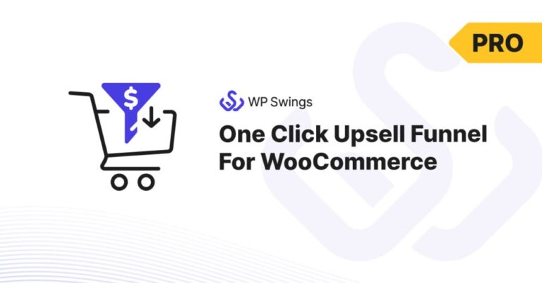 One Click Upsell Funnel For WooCommerce Pro Nulled v3.6.9-v3.2.4 by Wp Swings Free Download