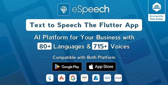 eSpeech v1.2.3 Nulled – Text to Speech Flutter Full App Free Download
