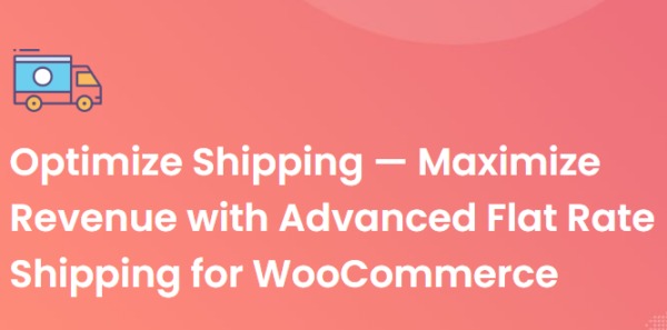 Advanced Flat Rate Shipping For WooCommerce Premium [Thedotstore] Nulled Free Download